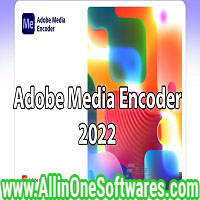Adobe Media Encoder 2022 v22.4.0.53 Free Download